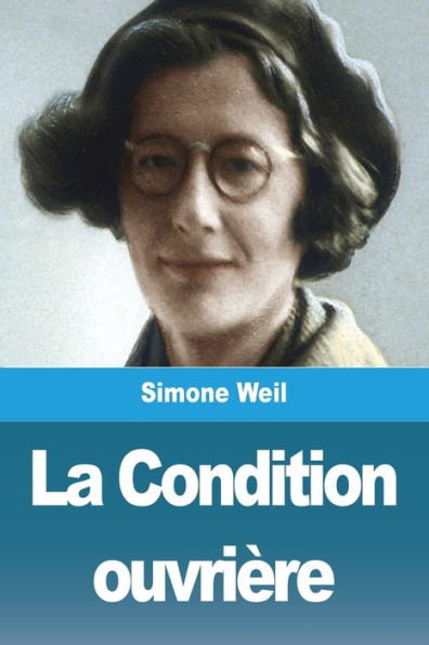 La Condition Ouvrière (French Edition)
