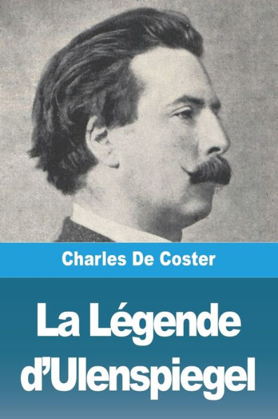 La Legende D'Ulenspiegel (French Edition)