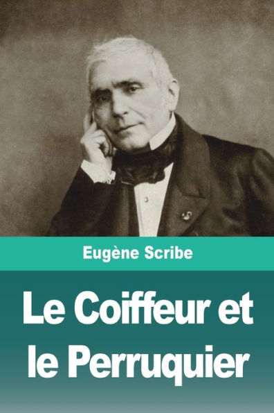 Le Coiffeur Et Le Perruquier (French Edition)