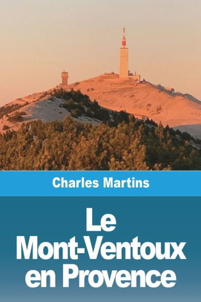 Le Mont-Ventoux En Provence (French Edition)