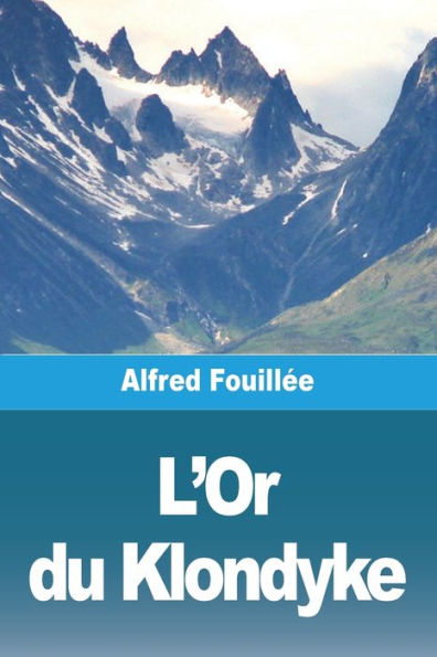 L'Or Du Klondyke (French Edition)