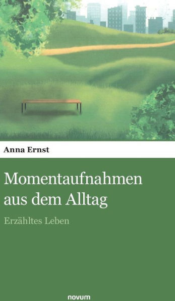 Momentaufnahmen Aus Dem Alltag: Erzähltes Leben (German Edition) - 9783990388976