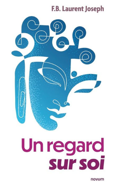 Un Regard Sur Soi (French Edition)