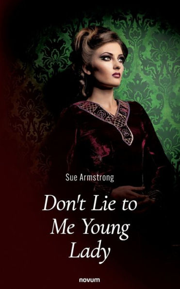 Don'T Lie To Me Young Lady