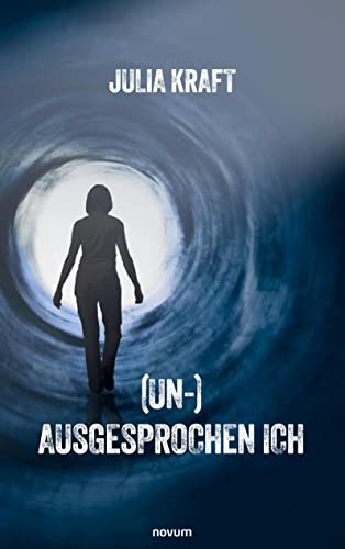 (Un-)Ausgesprochen Ich (German Edition)