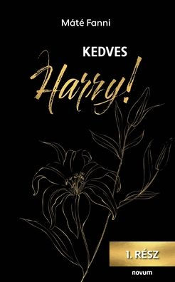 Kedves Harry! (Hungarian Edition)