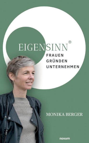 Eigensinn: Frauen - Gründen - Unternehmen (German Edition)