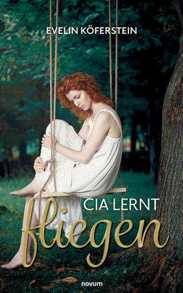 Cia Lernt Fliegen (German Edition)