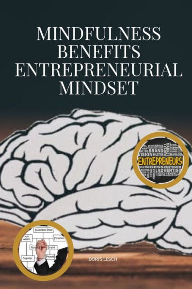 Mindfulness Benefits Entrepreneurial Mindset