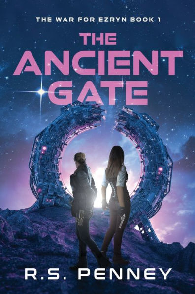 The Ancient Gate (The War For Ezryn)
