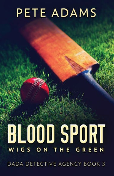 Blood Sport: Wigs On The Green (Dada Detective Agency) - 9784824165183