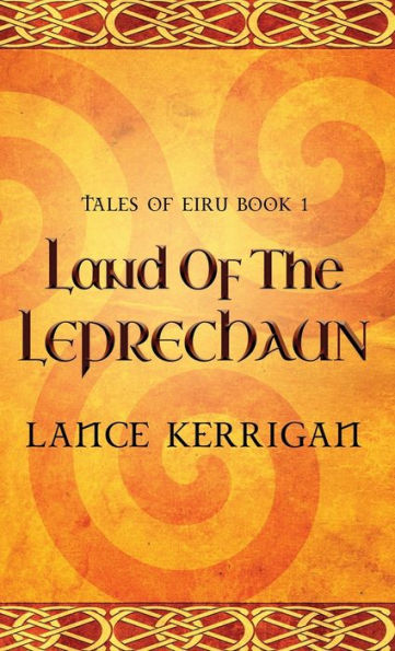 Land Of The Leprechaun (Tales Of Eiru) - 9784824166760