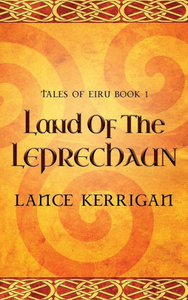 Land Of The Leprechaun (Tales Of Eiru)