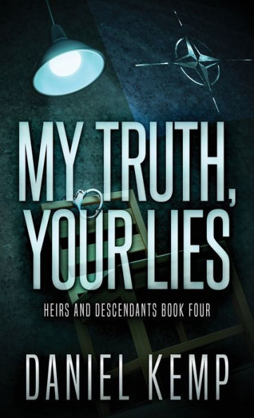 My Truth, Your Lies (Heirs And Descendants) - 9784824167019