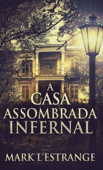 A Casa Assombrada Infernal (Portuguese Edition) - 9784824167651