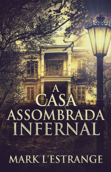 A Casa Assombrada Infernal (Portuguese Edition) - 9784824167668