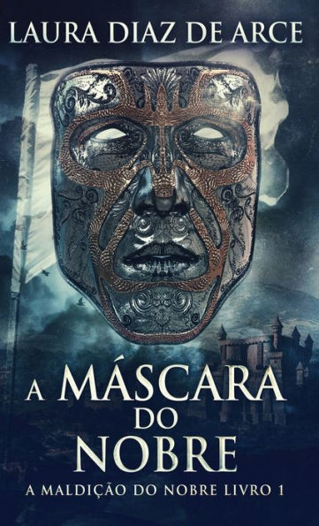 A Máscara Do Nobre (A Maldicao Do Nobre) (Portuguese Edition) - 9784824167705