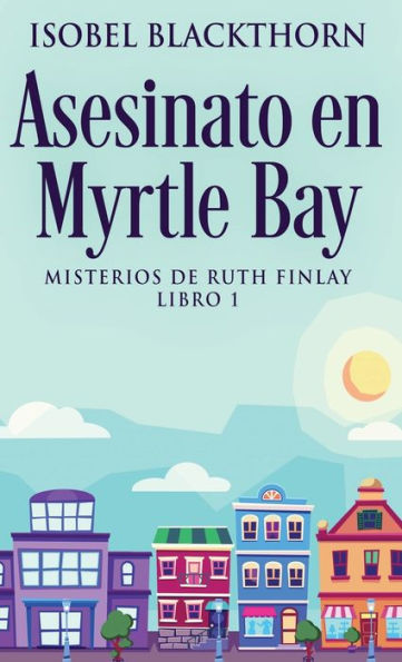 Asesinato En Myrtle Bay (Spanish Edition) - 9784824167859