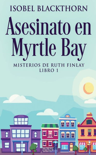 Asesinato En Myrtle Bay (Spanish Edition) - 9784824167873