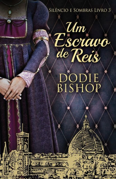 Um Escravo De Reis (Silêncio E Sombras) (Portuguese Edition) - 9784824168061