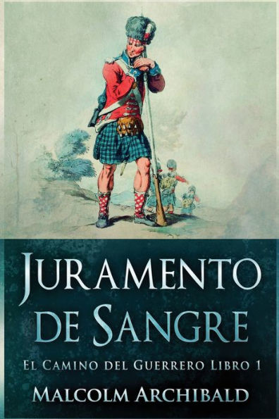 Juramento De Sangre (El Camino Del Guerrero) (Spanish Edition)