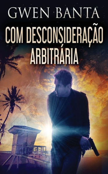 Com Desconsideracao Arbitrária (Edición Portuguesa) - 9784824168979