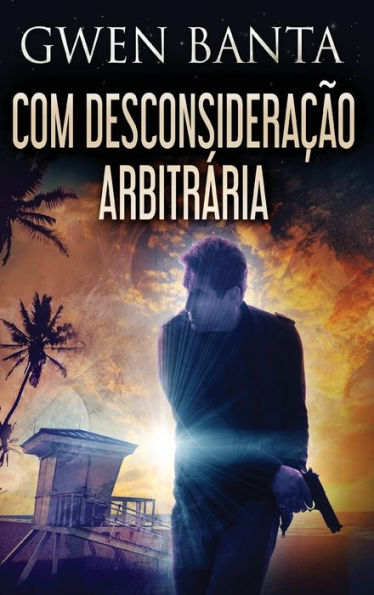 Com Desconsideracao Arbitrária (Portuguese Edition) - 9784824168986