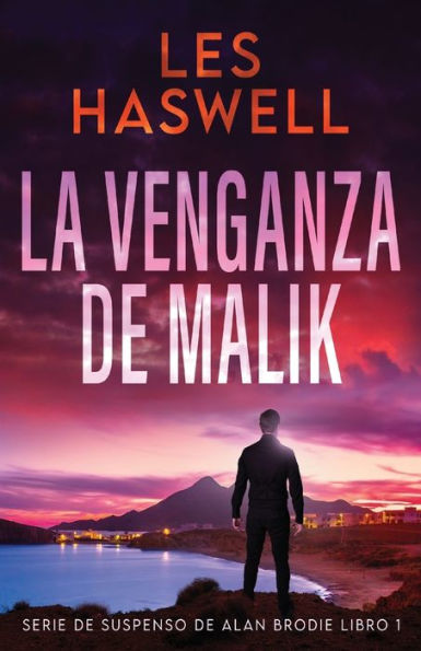 La Venganza De Malik (Serie De Suspenso De Alan Brodie) (Spanish Edition) - 9784824169518
