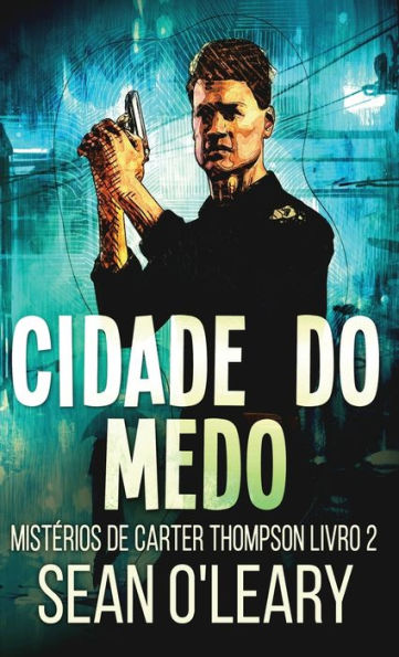 Cidade Do Medo (Misterios De Carter Thompson) (Portuguese Edition)