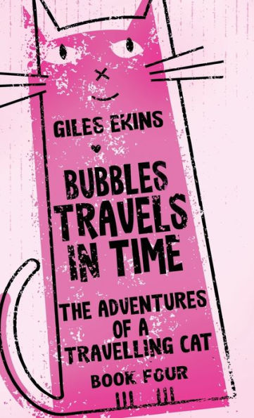 Bubbles Travels In Time (The Adventures Of A Travelling Cat) - 9784824170507