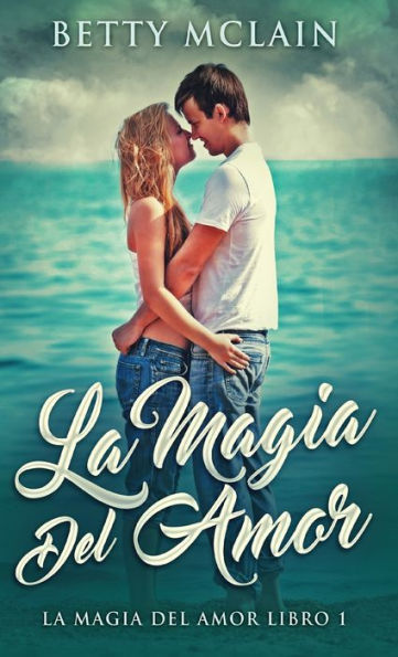 La Magia Del Amor (Spanish Edition) - 9784824171337