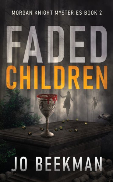 Faded Children (Morgan Knight Mysteries) - 9784824171405