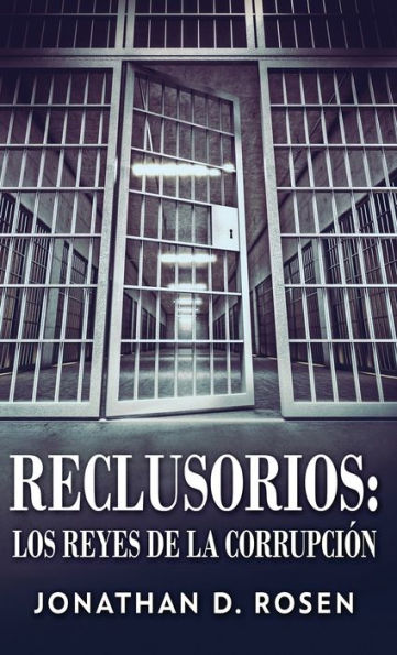 Reclusorios: Los Reyes De La Corrupción (Edición Española) - 9784824171771