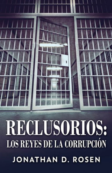 Reclusorios: Los Reyes De La Corrupción (Spanish Edition) - 9784824171788