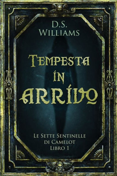 Tempesta In Arrivo (Le Sette Sentinelle Di Camelot) (Edición italiana) - 9784824172310