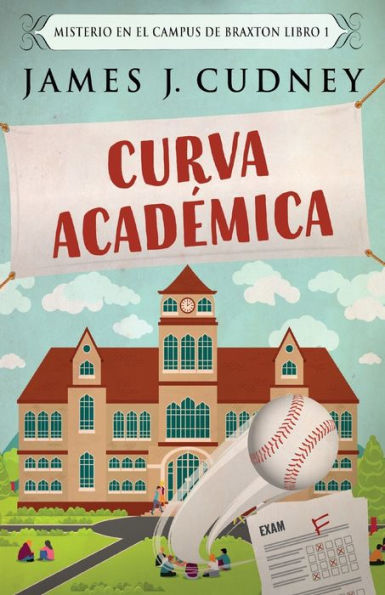 Curva Academica (Misterio En El Campus De Braxton) (Spanish Edition) - 9784824174819