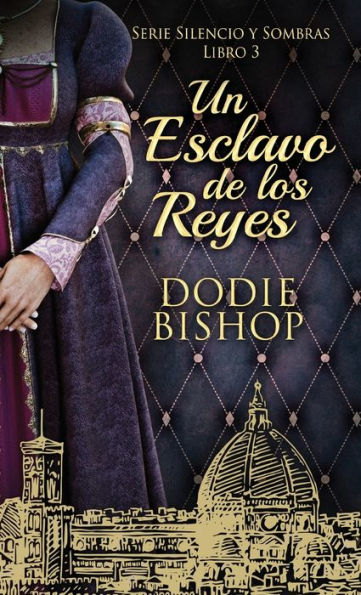 Un Esclavo De Los Reyes (Serie Silencio Y Sombras) (Spanish Edition) - 9784824175250