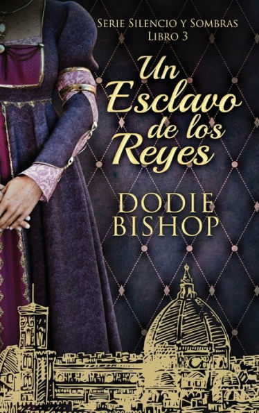 Un Esclavo De Los Reyes (Serie Silencio Y Sombras) (Spanish Edition) - 9784824175281