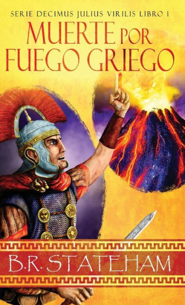 Muerte Por Fuego Griego (Serie Decimus Julius Virilis) (Spanish Edition) - 9784824176257