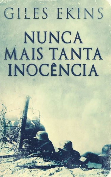 Nunca Mais Tanta Inocência (Portuguese Edition) - 9784824176332
