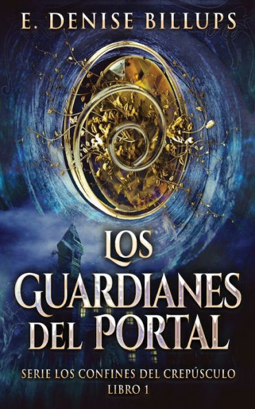 Los Guardianes Del Portal (Serie Los Confines Del Crepúsculo) (Edición Española) - 9784824176523
