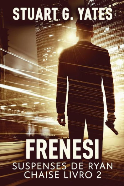 Frenesi (Suspenses De Ryan Chaise) (Portuguese Edition)