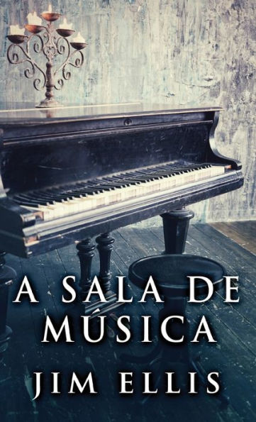 A Sala De Música (Edición Portuguesa) - 9784824176868