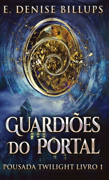Guardioes Do Portal (Pousada Twilight) (Portuguese Edition) - 9784824177100
