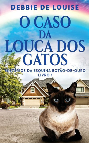 O Caso Da Louca Dos Gatos (Misterios Da Esquina Botao-De-Ouro) (Edición Portuguesa) - 9784824177223