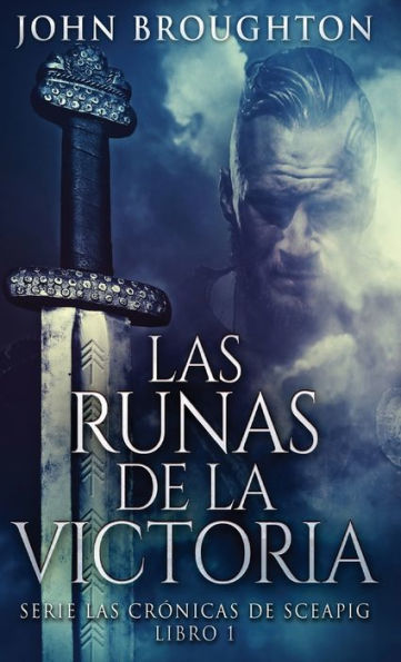 Las Runas De La Victoria (Serie Las Crónicas De Sceapig) (Spanish Edition) - 9784824177292