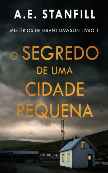 O Segredo De Uma Cidade Pequena (Misterios De Grant Dawson) (Portuguese Edition) - 9784824178237