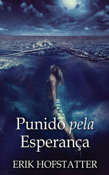 Punido Pela Esperanca (Portuguese Edition) - 9784824178336