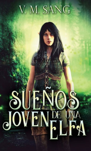 Sueños De Una Joven Elfa (Edición Española)