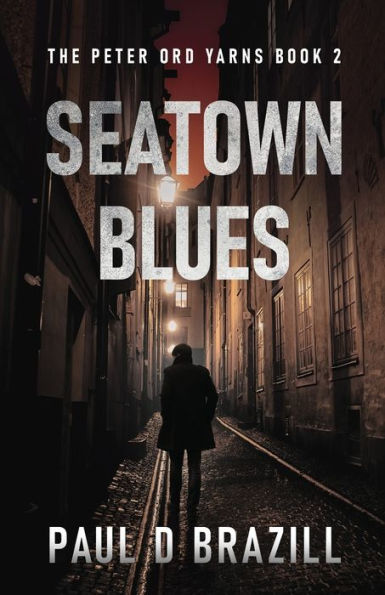 Seatown Blues (The Peter Ord Yarns) - 9784824180018